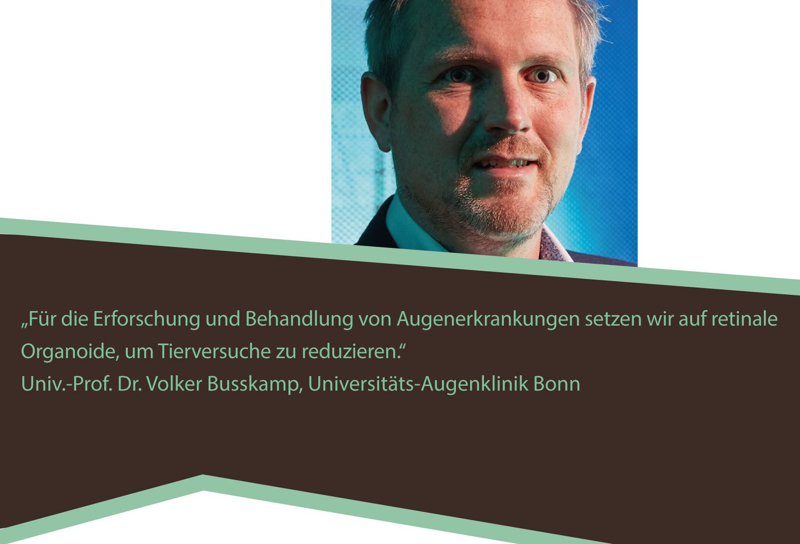 Prof. Volker Busskamp, Universitäts-Augenklink Bonn, Statement zum Tag des Versuchstieres